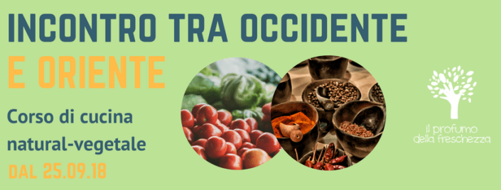 corso di cucina vegetale incontro tra occidente e oriente