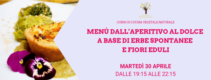 Menu dall'aperitivo al dolce a base di erbe spontanee e fiori eduli