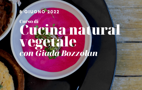 corso di cucina natural vegetale con giada bozzolan - ORTODIDATTICO